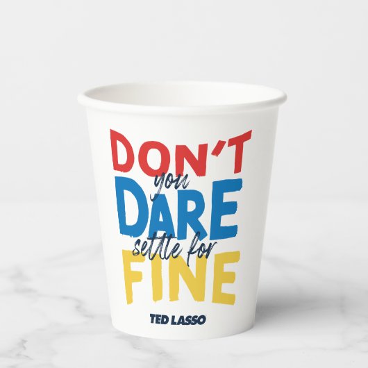 テッドなげなわ |覚悟を決めな素晴らしい 紙コップ (正面)