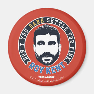 テッドなげなわ Roy Kent落ち着かないで マグネット