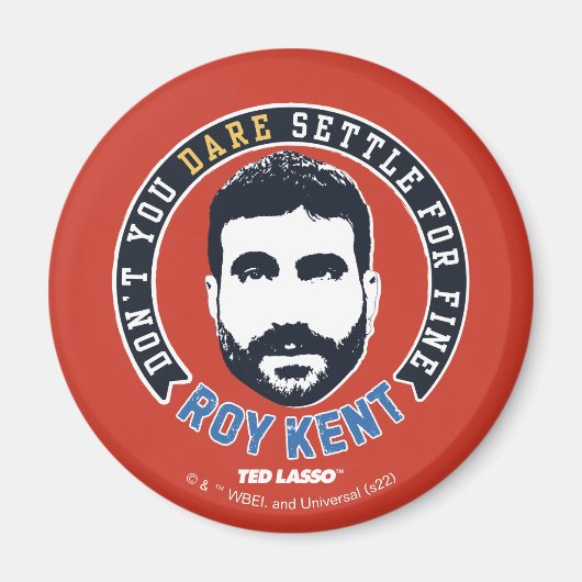 テッドなげなわ | Roy Kent落ち着かないで マグネット (正面)