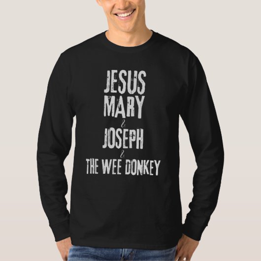 テッド・ハスティングス・イエス・メアリー・ジョセフとウィー・ロバ Tシャツ (正面)