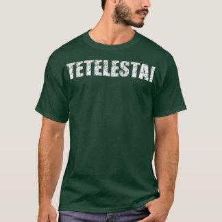 テテレスタイ完成1 Tシャツ