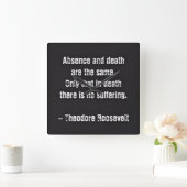 テディルーズベルト引用文 – 不在と死 スクエア壁時計 (ホーム)