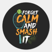 テニスおもしろいスポーツ引用文忘れCalm Smash It ラウンドシール (正面)