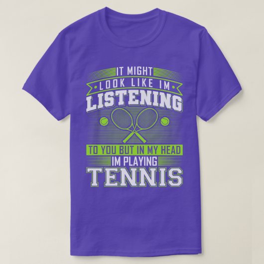 テニスおもしろい引用文テニス選手ギフト Tシャツ (デザイン正面)
