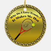 テニスが大好きなのになぜ熱くなる(金ゴールド) セラミックオーナメント (裏面)