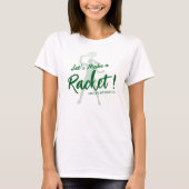 テニスしよう!ラケットを作ろう!独身最後のパーティ Tシャツ (正面)