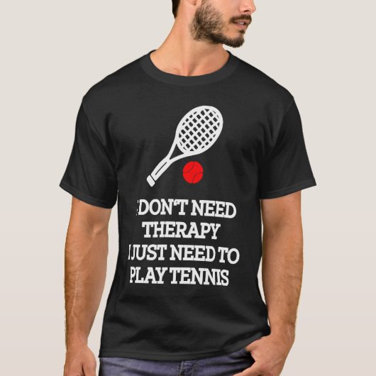 テニスにセラピーは要らな遊い Tシャツ (正面)