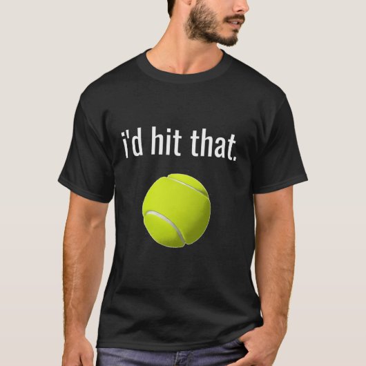 テニスのシャツのテニスのギフトおもしろいに当たるよ Tシャツ (正面)