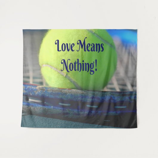 テニスの愛は何も意味しない！やる気を起こさせるおもしろい タペストリー (正面(横))
