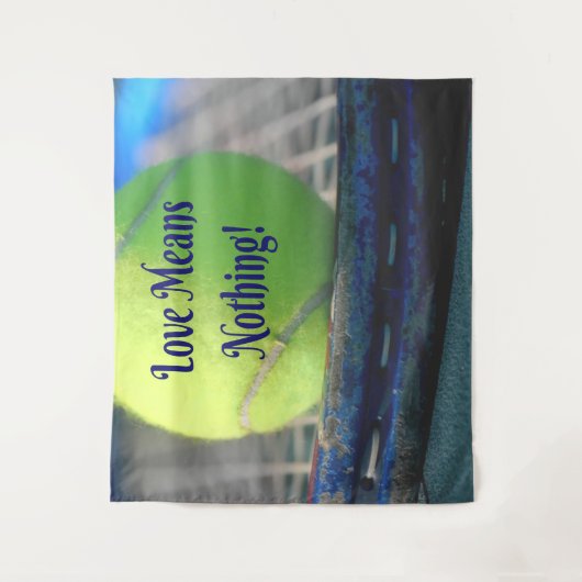 テニスの愛は何も意味しない！やる気を起こさせるおもしろい タペストリー (正面)