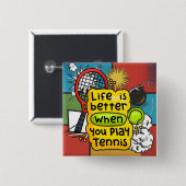 テニスの方がテニスの方が遊良い 缶バッジ (正面&裏面)