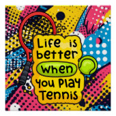 テニスの生活は抽象芸術に関してコートの方が良い ポスター (正面)