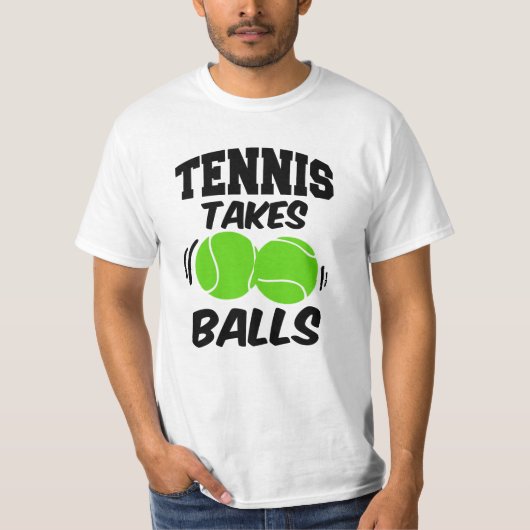 テニスは球におもしろいな人のワイシャツを取ります Tシャツ (正面)