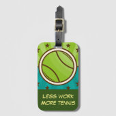 テニスより少ないボールでより多くのテニス ラゲッジタグ (正面縦)
