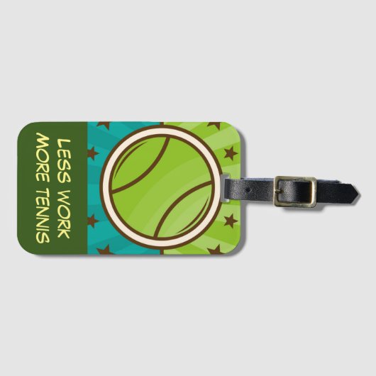 テニスより少ないボールでより多くのテニス ラゲッジタグ (正面横)