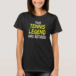 テニスコートこのテニスの伝説はテニス退職したがある Tシャツ