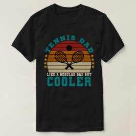 テニスパパ普通のパパのようだがクール Tシャツ