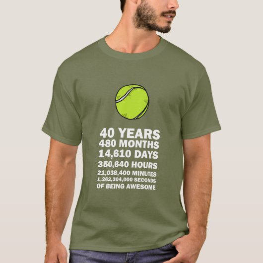 テニスボール40歳の誕生日プレイヤーへ Tシャツ (正面)