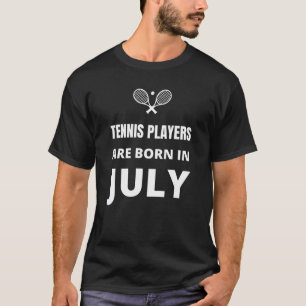テニス選手は7月に生まれる Tシャツ