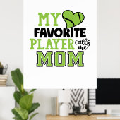 テニス選手 |私のお気に入りのプレイヤーは母に電話 ポスター (ホームオフィス)