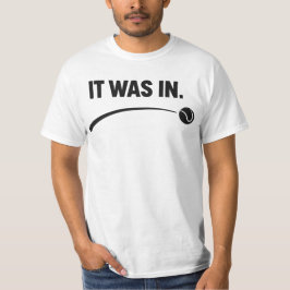 テニス - インだった！面白い白いテニス Tシャツ