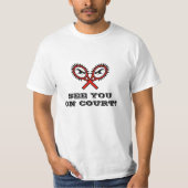 テニスTシャツ（ユーモアあり） |法廷でお会いしよう！ Tシャツ (正面)