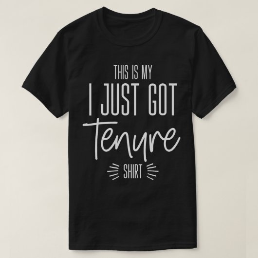 テニュア教授先生Iテニュア得ル Tシャツ (デザイン正面)