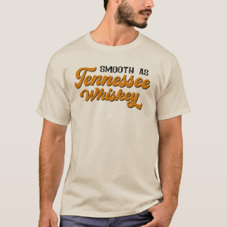 テネシー・ウイスキーのように滑らかな Tシャツ