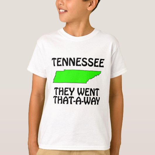 テネシー - 彼らはあっちに行った Tシャツ (正面)