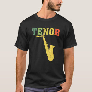テノールサキソフォープレーヤージャズ音楽 Tシャツ