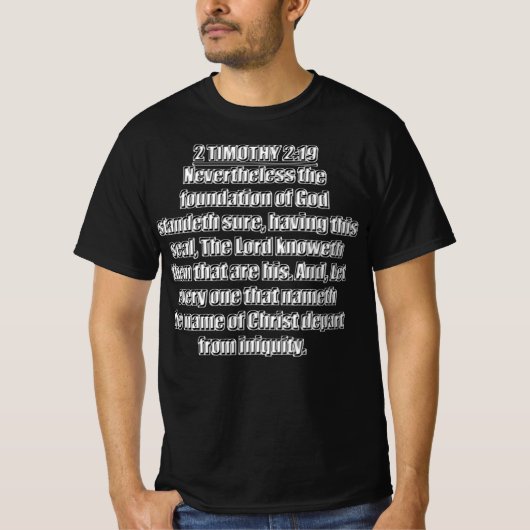 テモテへの第二の手紙 2:19 神の基礎はしっかり立っている Tシャツ (正面)