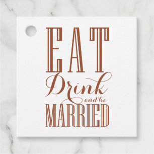 テラコッタの「食べ、飲んで、結婚しよう」 ウェディング フェイバータグ