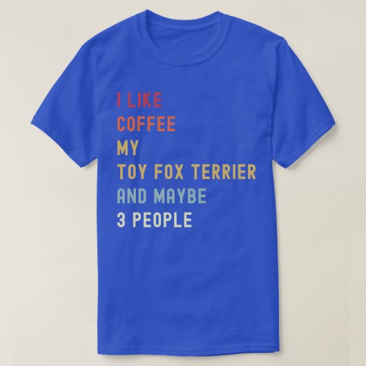 テリアおもしろいーレトロ犬とコーヒー愛好家の玩具 Tシャツ (デザイン正面)