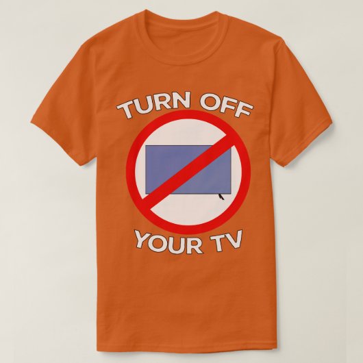 テレビの電源を切る2 Tシャツ (デザイン正面)