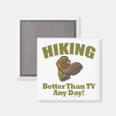 テレビより良い – ハイキング マグネット (正面/裏面)