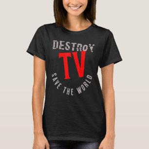 テレビ救を破壊する Tシャツ