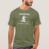 テレマーク：ノルウェー語で「待ってくれ」 Tシャツ (正面)