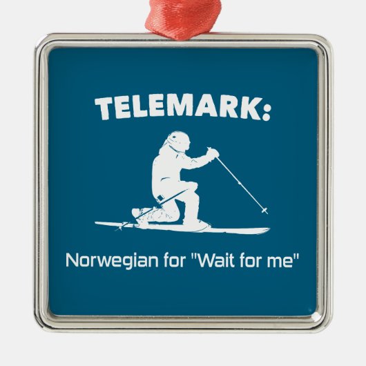 テレマーク: ノルウェー語で"待ってて" メタルオーナメント (正面)