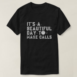テレマーケター電話を出すのは美しい日だ Tシャツ