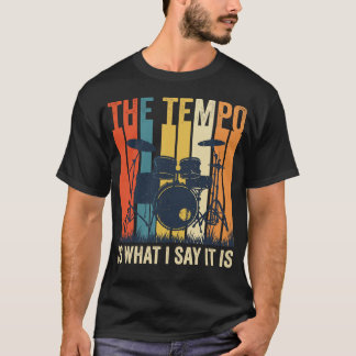 テンポは私が決める ドラマー Tシャツ