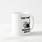 テンポは私の言う通りだ コーヒーマグカップ (正面右)