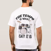 テンポは私の言う通りだ Tシャツ (裏面)