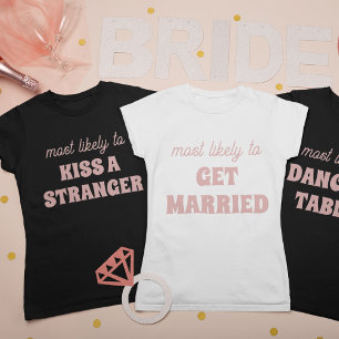 テーブルで踊る可能性が最も高い独身パーティー Tシャツ