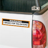 テールガ警告ータ用ブレーキだ！ バンパーステッカー (トラック上)