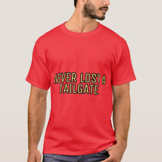 テールゲートを一度も失くしたことがない 1 Tシャツ