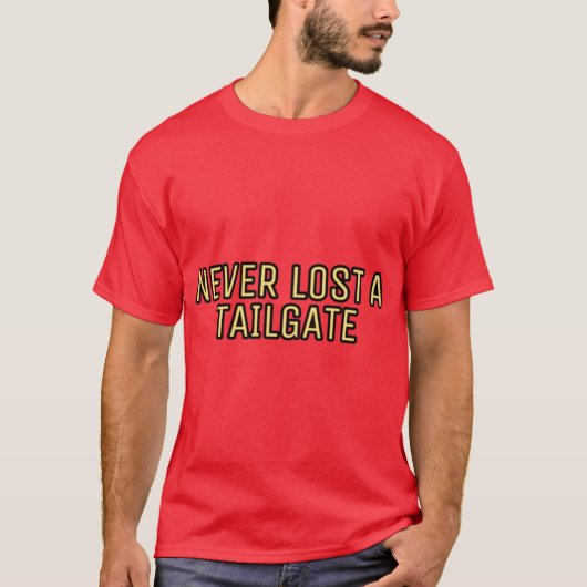 テールゲートを一度も失くしたことがない 1 Tシャツ (正面)