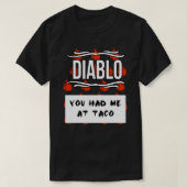 ディアブロ熱いソースTaco Tacosタコおもしろいで食べた Tシャツ (デザイン正面)