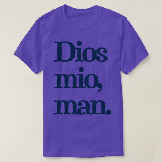 ディオス・ミオ・マン Tシャツ (デザイン正面)