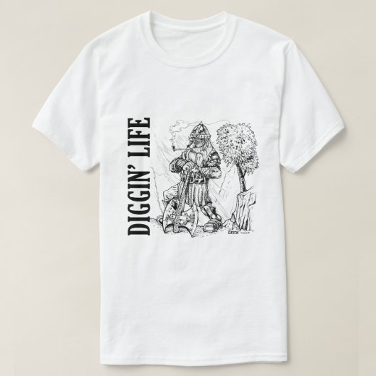 ディギン・ライフ・ティー Tシャツ (デザイン正面)