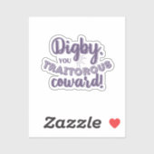 「ディグビー、臆病な野郎!」 ビニールシール シール (シート)